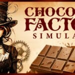 Chocolate Factory Simulator Trainer