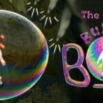 The Tale of: Bubble Boy Trainer