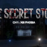 The Secret Story : XIII Phobia Trainer