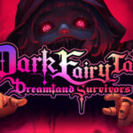 Dark Fairy Tale: Dreamland Survivors Trainer