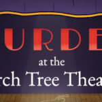 Murder at the Birch Tree Theater Trainer