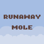 Runaway Mole Trainer