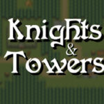 Knights & Towers Trainer