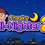 Sneaky All-Nighter 2 Trainer