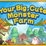 Your Big, Cute Monster Farm Trainer