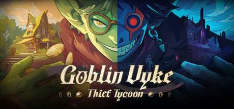 Goblin Vyke: The Thief Tycoon trainer — featured cover