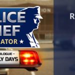 Police Chief Simulator: Prologue – Early Days Trainer