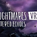 Little Nightmares VR: Altered Echoes Trainer