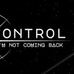 Control, I’m Not Coming Back Trainer
