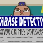Database Detective: Minor Crimes Division Trainer