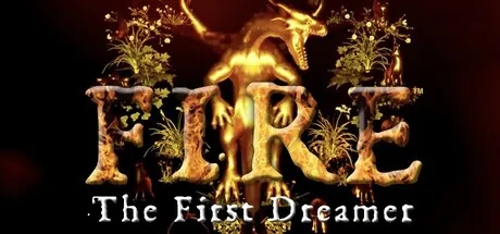 FIRE The First Dreamer trainer — featured cover