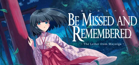 Be Missed and Remembered: The Letter from Mayoiga trainer — featured cover
