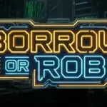 Borrow or Rob Trainer