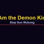 I Am the Demon King: Stop Sun Wukong Trainer
