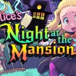 Alice’s Night at the Mansion Trainer
