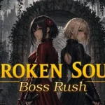 BROKEN SOUL : Boss Rush Trainer