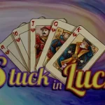 Stuck In Luck Trainer